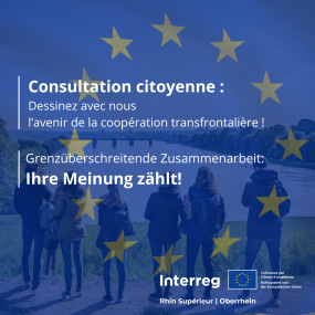 Interreg Rhin supérieur : Consultation citoyenne sur l’avenir de la coopération européenne